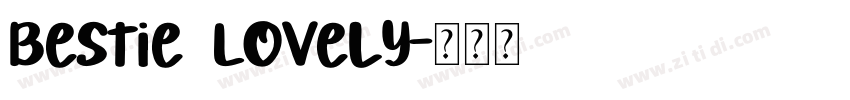 Bestie Lovely字体转换